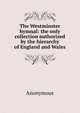 The Westminster hymnal: the only collection authorized by the hierarchy of England and Wales, Heinrich Kretschmayr 