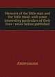 Memoirs of the little man and the little maid: with some interesting particulars of their lives : never before published, Heinrich Kretschmayr 