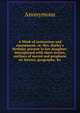 A Week of instruction and amusement, or, Mrs. Harley's birthday present to her daughter: interspersed with short stories, outlines of sacred and prophane sic history, geography, &c, Heinrich Kretschmayr 