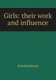 Girls: their work and influence, Heinrich Kretschmayr 