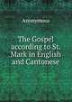 The Gospel according to St. Mark in English and Cantonese, Heinrich Kretschmayr 