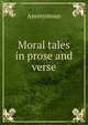 Moral tales in prose and verse, Heinrich Kretschmayr 