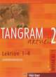 Tangram aktuell 2. Lektionen 1-4. Lehrerhandbuch, Rosa-Maria Dallapiazza, Sabine Dinsel, Eduard Jan 