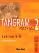 Tangram aktuell 2. Lektion 5-8. Lehrerhandbuch, Rosa-Maria Dallapiazza, Eduard Jan, Anja Schumann 