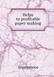 Helps to profitable paper making, Heinrich Kretschmayr 