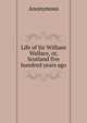 Life of Sir William Wallace, or, Scotland five hundred years ago, Heinrich Kretschmayr 