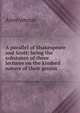 A parallel of Shakespeare and Scott: being the substance of three lectures on the kindred nature of their genius, Heinrich Kretschmayr 