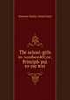 The school-girls in number 40; or, Principle put to the test, American Sunday-School Union 
