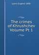 The crimes of Khrushchev Volume Pt 1, Lyons Eugene 1898- 