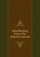 Map Reading From The Infantry Journal, 
