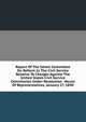 Report Of The Select Committee On Reform In The Civil Service Relative To Charges Against The United States Civil Service Commission Under Resolution . House Of Representatives, January 27, 1890, 