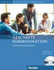 Geschaftskommunikation – Verhandlungssprache. Kursbuch mit Audio-CD, Anne Buscha 