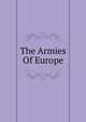 The Armies Of Europe, 