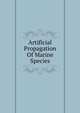 Artificial Propagation Of Marine Species, 