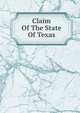 Claim Of The State Of Texas, 