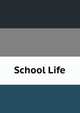 School Life, 