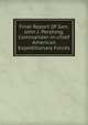 Final Report Of Gen. John J. Pershing, Commander-in-chief American Expeditionary Forces, 