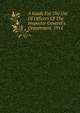 A Guide For The Use Of Officers Of The Inspector General's Department. 1911, 