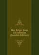 Hur Kriget Kom Till Amerika (Swedish Edition), 