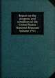 Report on the progress and condition of the United States National Museum Volume 1911, 