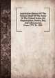 Legislative History Of The General Staff Of The Army Of The United States (its Organization, Duties, Pay, And Allowances), From 1775 To 1901, 