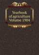 Yearbook of agriculture Volume 1904, 