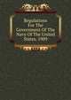 Regulations For The Government Of The Navy Of The United States. 1909, 