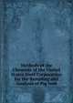 Methods of the Chemists of the United States Steel Corporation for the Sampling and Analysis of Pig Iron, 