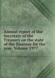 Annual report of the Secretary of the Treasury on the state of the finances for the year Volume 1977, 