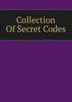 Collection Of Secret Codes, 