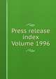 Press release index Volume 1996, 
