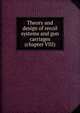 Theory and design of recoil systems and gun carriages (chapter VIII), 