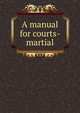 A manual for courts-martial, 