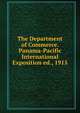 The Department of Commerce. Panama-Pacific International Exposition ed., 1915, 