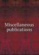 Miscellaneous publications, 