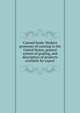Canned foods. Modern processes of canning in the United States, general system of grading, and description of products available for export, 