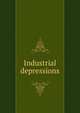 Industrial depressions, 