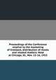 Proceedings of the Conference relative to the marketing of livestock, distribution of meats and related matters. Held at Chicago, Ill., Nov. 15-16, 1915, 