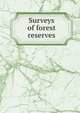 Surveys of forest reserves, 