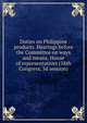 Duties on Philippine products. Hearings before the Committee on ways and means, House of representatives (58th Congress, 3d session), 