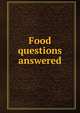 Food questions answered, 