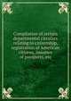 Compilation of certain departmental circulars relating to citizenship, registration of American citizens, issuance of passports, etc, 