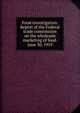 Food investigation. Report of the Federal trade commission on the wholesale marketing of food. June 30, 1919, 