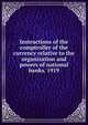 Instructions of the comptroller of the currency relative to the organization and powers of national banks. 1919, 