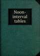 Noon-interval tables, 
