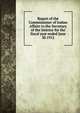 Report of the Commissioner of Indian Affairs to the Secretary of the Interior for the fiscal year ended June 30 1912, 