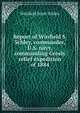 Report of Winfield S. Schley, commander, U.S. navy, commanding Greely relief expedition of 1884, Winfield Scott Schley 