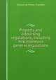 Property and disbursing regulations, including miscellaneous general regulations, Charles de Forest Chandler 