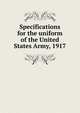 Specifications for the uniform of the United States Army, 1917, 