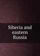 Siberia and eastern Russia, 